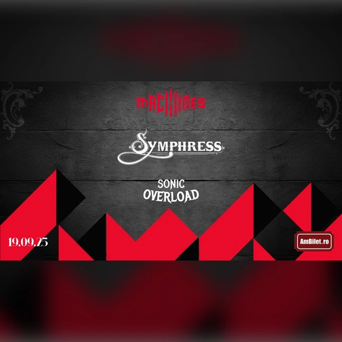 TURNEUL SERPENTINELOR • SYMPHRESS • SONIC OVERLOAD 